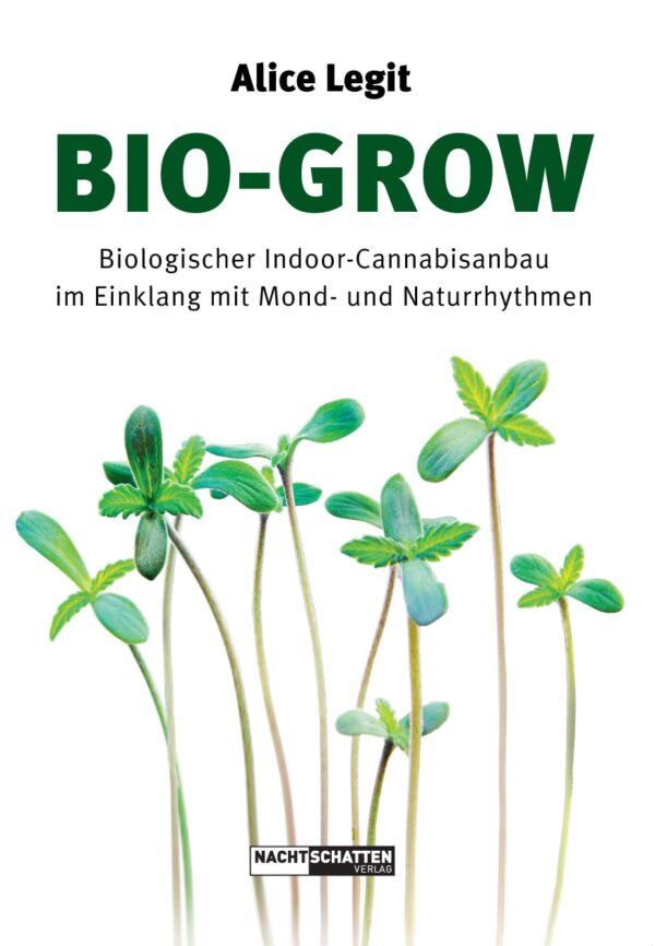 bio grow biologischer indoor cannabisanbau im einklang mit mond und naturrhythmen