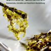cannabis extraktion konzentrate extrakte und haschisch herstellung