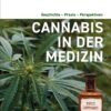 cannabis in der medizin geschichte praxis perspektiven