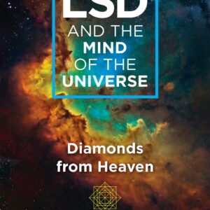 LSD and the Mind of the Universe - Diamonds from Heaven - buch