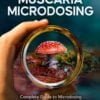 Amanita Muscaria Microdosing